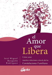 GAIA El amor que libera, José Miguel Burguete Rodríguez - GAIA
