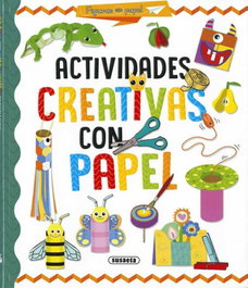 SUSAETA EDICIONES, ACTIVIDADES CREATIVAS CON PAPEL - FIGURAS CON PAPEL