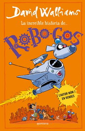 MONTENA, Robo-gos (Serie David Walliams)