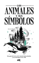 LOS ANIMALES Y SUS SIMBOLOS, AURORE PRAMIL - DEL NUEVO EXTREMO