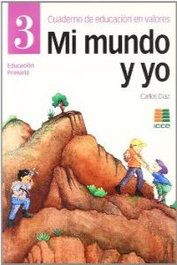 ICCE PUBLICACIONES Mi Mundo y Yo 3 (04) - Primaria, Ética