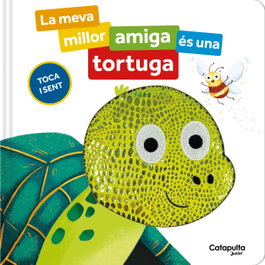 CATAPULTA EDITORES, La meva millor amiga és una tortuga, Siân Roberts - CATAPULTA EDITORES