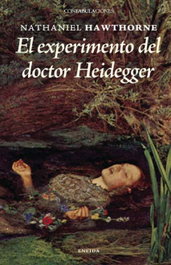 El experimento del Dr. Heidegger, Nathaniel Hawthorne - ENEIDA
