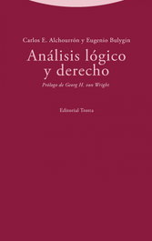 Análisis lógico y derecho, Carlos E. Alchourrón y Eugenio Bulygin - TROTTA EDITORIAL