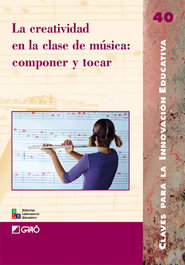 LA CREATIVIDAD EN LA CLASE DE MÚSICA, VV.AA - GRAO