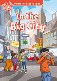 OXFORD UNIVERSITY PRESS Oxford Read and Imagine 2. In the Big City MP3 Pack