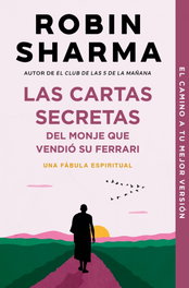 Cartas secretas del monje que vendió su Ferrari, Robin Sharma - DEBOLSILLO