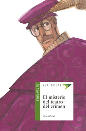 EDELVIVES, El misterio del teatro del crimen - Carlos Puerto Arribas, Carmen Delgado Salas