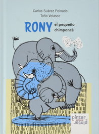 PINTAR PINTAR, RONY el pequeño chimpancé