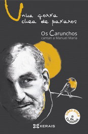 Unha gorxa chea de paxaros, Os Carunchos - XERAIS