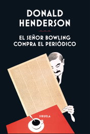 El señor Bowling compra el periódico, Donald Henderson - SIRUELA