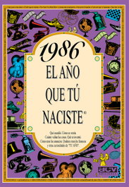 ACV EDITORIAL 1986 El año que tu naciste, Rosa Collado Bascompte - ACV EDITORIAL