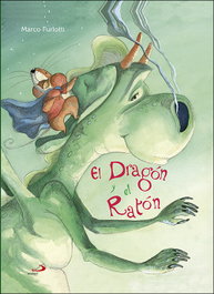 Dragón y el ratón, Marco Furlotti - SAN PABLO EDITORIAL