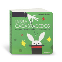 KOKINOS EDITORIAL, ¡ABRA CADABRADEDOS!: UN LIBRO PARA ANIMAR CON LOS DEDOS