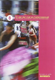 El eje del mal es heterosexual, Carmen Romero Bachiller - TRAFICANTES DE SUEÑOS