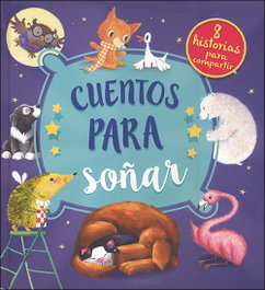 SAN PABLO EDITORIAL, Cuentos para soñar - AA.VV