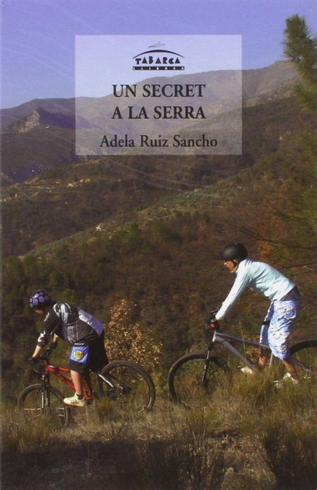 Un secret a la serra, Adela Ruiz Sancho - TABARCA