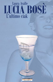 Lucia bose:l'ultimo ciak, Laura Avalle - MORELLINI