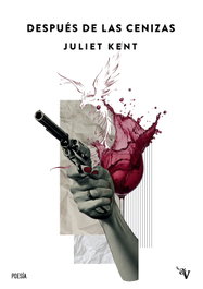 Después de las cenizas, Juliet Kent - VALPARAISO