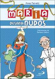 María Desatanudos, Anna Peiretti - SAN PABLO EDITORIAL