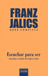 Escuchar para ser, Franz Jalics - SIGUEME