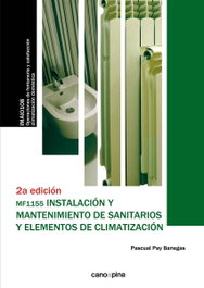 Instalación y mantenimiento de sanitarios y elementos de climatización (MF1155), Pascual Pay Banegas - CANO PINA