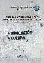 Guerras, conflictos y paz. Aportes de la pedagogía social, FRANCISCO JOSE DEL POZO SERRANO - DYKINSON