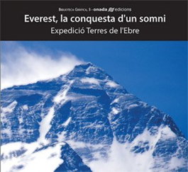 ONADA EDICIONS, Everest, la conquesta d'un somni - Expedició Terres de l'Ebre