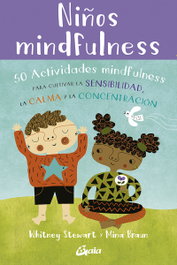 GAIA Niños Mindfulness: 50 Actividades Mindfulness Cultivar, Whitney Stewart