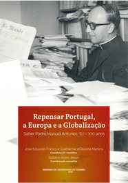 Repensar Portugal, a Europa e a globalização, Saber Padre Manual Antunes - THEYA EDITORES