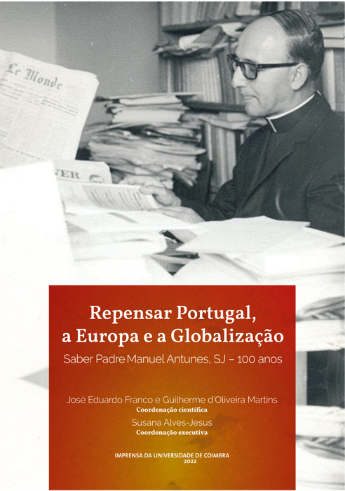 Repensar Portugal, a Europa e a globalização, Saber Padre Manual Antunes - THEYA EDITORES