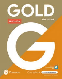 Longman, Gold B1+ Pre-First Student's Book with Interact - Lynda Edwards