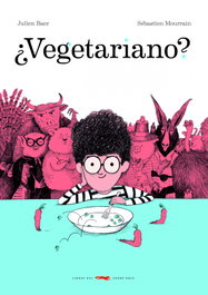 ¿VEGETARIANO?, Julien Baer - Libros del Zorro Rojo