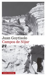 Campos de Níjar, Juan Goytisolo - GALAXIA GUTENBERG