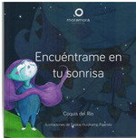 Encuéntrame en tu sonrisa, Coquis del Rio - Editorial Mora-Mora