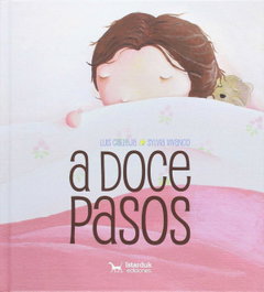ISTARDUK, A doce pasos - Luis Calleja, Sylvia Vivanco (ilust.)