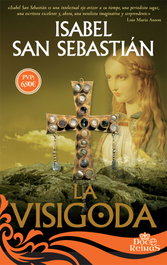La visigoda, Isabel San Sebastián - LA ESFERA DE LOS LIBROS