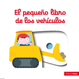 TIMUN MAS, El pequeño libro de los vehículos