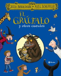 BRUÑO, El grúfalo y otros cuentos - Julia Donaldson