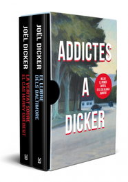 Estoig adictes a dickers, Joel Dicker - DEBUTXACA