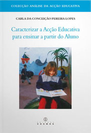 Caracterizar a Acção educativa Para Ensinar a Partir do Aluno, EDIÇOES COSMOS - EDIÇOES COSMOS