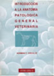 ACRIBIA INTRODUCCIÓN A LA ANATOMÍA PATOLÓGICA GENERAL VETERINARIA