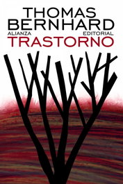 Trastorno, Thomas Bernhard - ALIANZA