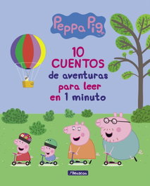 BEASCOA 10 CUENTOS DE AVENTURAS PARA LEER EN 1 MINUTO (PEPPA PIG)