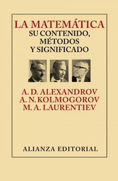 La matemática su contenido, métodos y significado, VV.AA. - ALIANZA