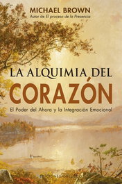 OBELISCO EDICIONES La alquimia del corazón, Michael Brown