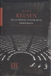 De la esencia y valor de la democracia, Hans Kelsen - KRK EDICIONES