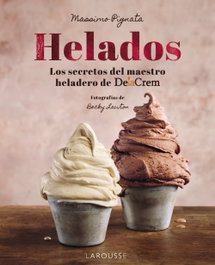 LAROUSSE, Helados: Los secretos del maestro heladero de Delacrem, Massimo Pignata