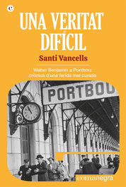 Una veritat difícil, Santi Vancells - COMANEGRA