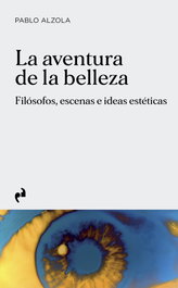 La aventura de la belleza, Pablo Alzola Cerero - ASIMETRICAS EDICIONES